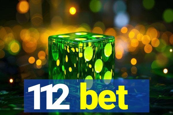 112 bet